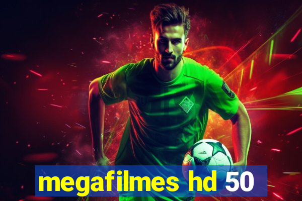 megafilmes hd 50